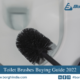 toilet brushes buying guide