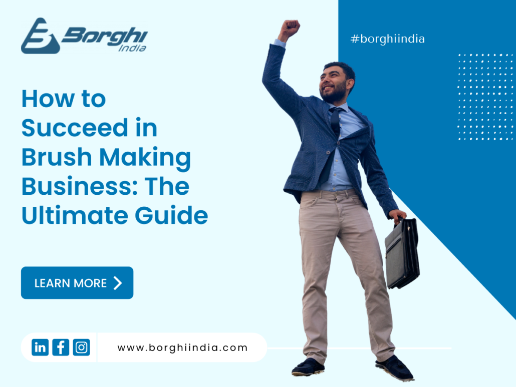 How to Succeed in Brush Making Business: The Ultimate Guide 8 Borghi Template 1080 × 1080 px 1200 × 900 px