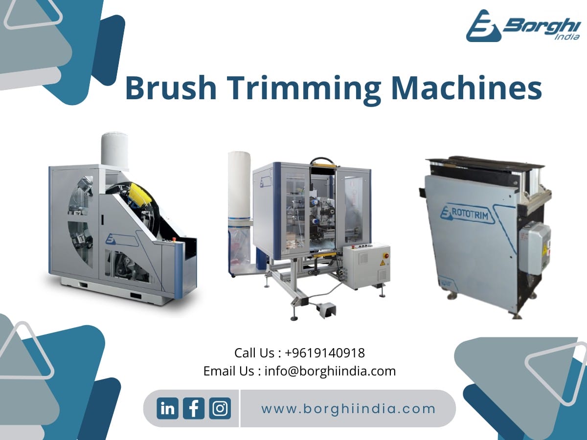Brush Trimming Machines - Borghi India
